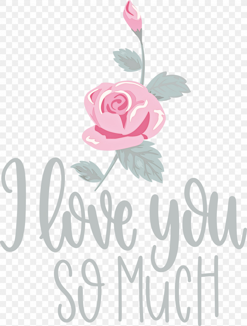 I Love You So Much Valentines Day Love, PNG, 2271x3000px, I Love You So Much, Cut Flowers, Floral Design, Flower, Garden Download Free
