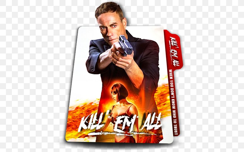Pjetër Malota Kill 'Em All Action Film The Movie Database, PNG, 512x512px, 2017, Film, Action Film, Advertising, Album Cover Download Free