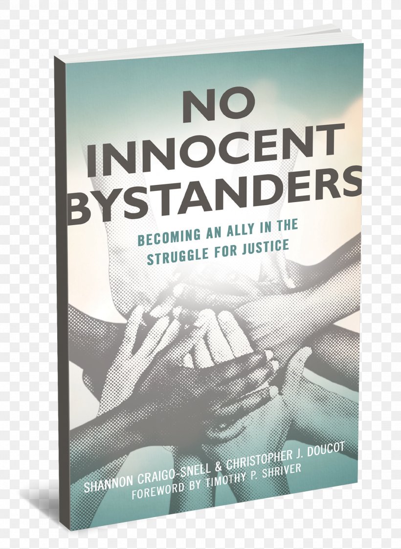 No Innocent Bystanders: Becoming An Ally In The Struggle For Justice The Empty Church: Theater, Theology, And Bodily Hope Church In Ordinary Time: A Wisdom Ecclesiology Book, PNG, 1500x2054px, 2017, Book, Author, Brand, Christianity Download Free