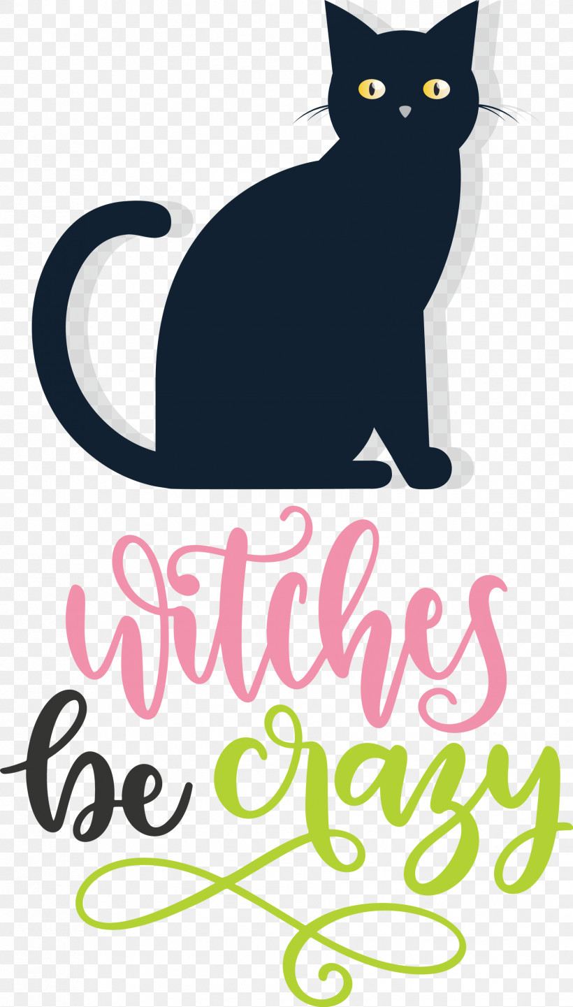 Happy Halloween Witches Be Crazy, PNG, 1706x3000px, Happy Halloween, Cat, Catlike, Domestic Shorthaired Cat, Kitten Download Free