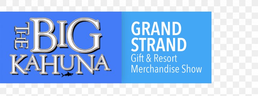 GRAND STRAND GIFT & RESORT MERCHANDISE SHOW Myrtle Beach Convention Center Souvenir, PNG, 1421x532px, 2018, Grand Strand, Advertising, Area, Banner Download Free
