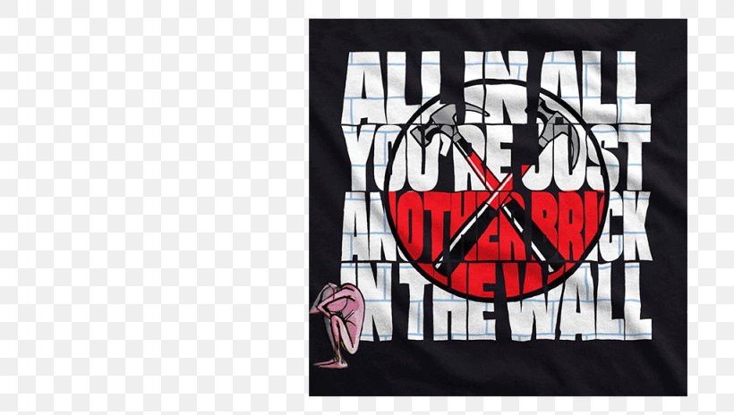 T-shirt Pink Floyd Another Brick In The Wall (Part 2), PNG, 1024x580px, Tshirt, Another Brick In The Wall, Another Brick In The Wall Part 2, Art, Brand Download Free