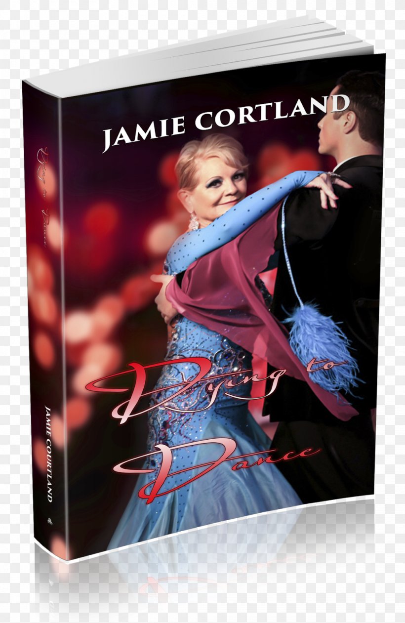 Dying To Dance Murder On The Mullet Express Jamie Cortland Courtland Drive Author, PNG, 1040x1600px, Author, Advertising, Book, Dance, Death Download Free