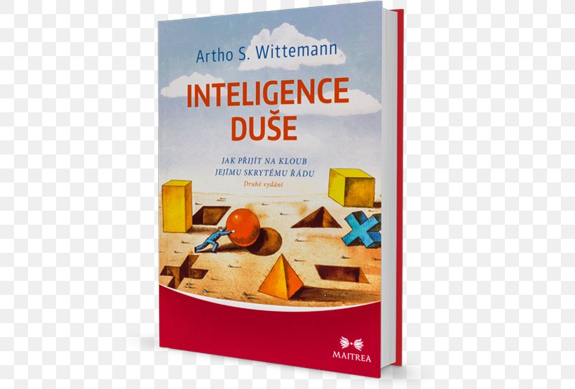 Inteligence Duše: Jak Přijít Na Kloub Jejímu Skrytému řádu Book Psychology Psyche Author, PNG, 552x554px, Book, Advertising, Author, Depth Psychology, Feeling Download Free