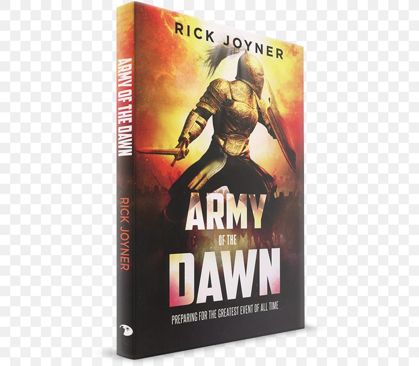 Army Of The Dawn: Preparing For The Greatest Event Of All Time DVD STXE6FIN GR EUR Rick Joyner, PNG, 543x717px, Dvd, Book, Film, Poster, Rick Joyner Download Free