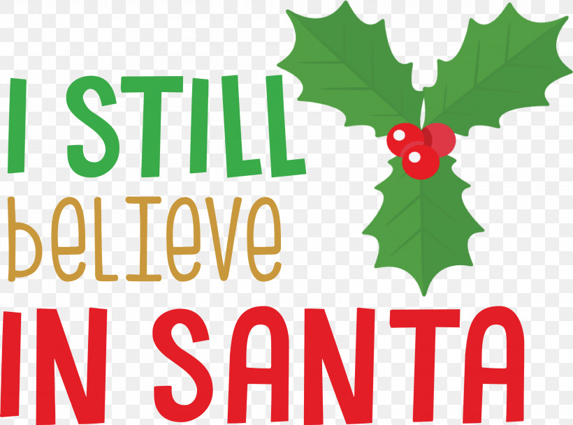 Believe In Santa Santa Christmas, PNG, 2999x2229px, Believe In Santa, Christmas, Christmas Day, Flower, Fruit Download Free