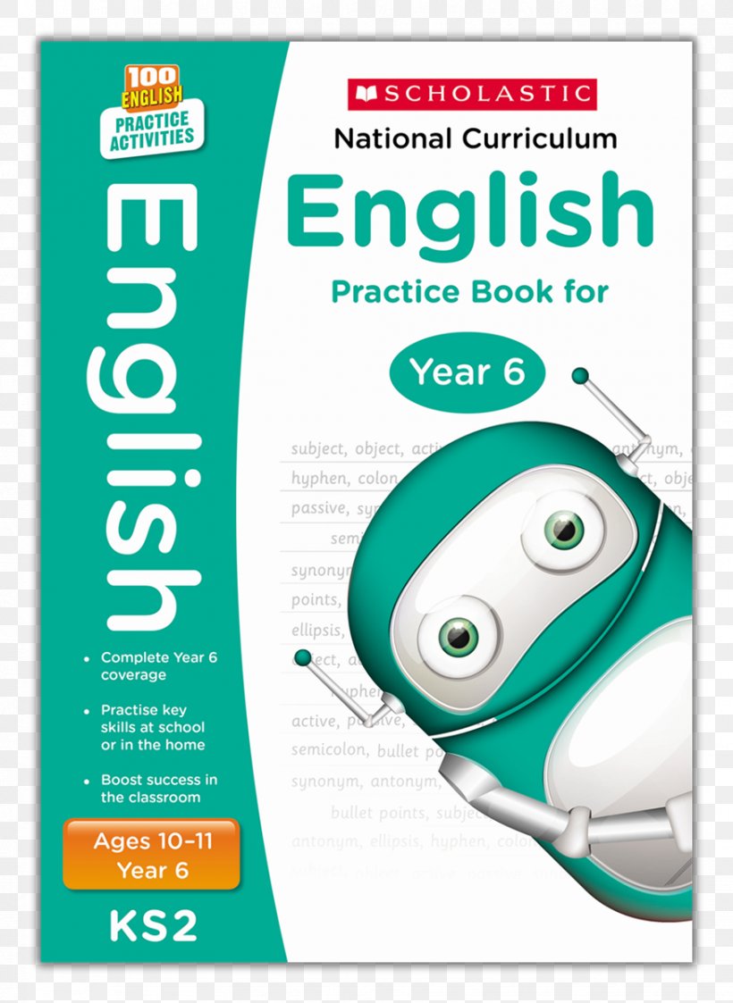 National Curriculum English Practice Book For Year 3 National Curriculum English Practice Book For Year 6 National Curriculum English Practice Book For Year 4 Year Six Scholastic Corporation, PNG, 876x1200px, Year Six, Advertising, Area, Book, Brand Download Free