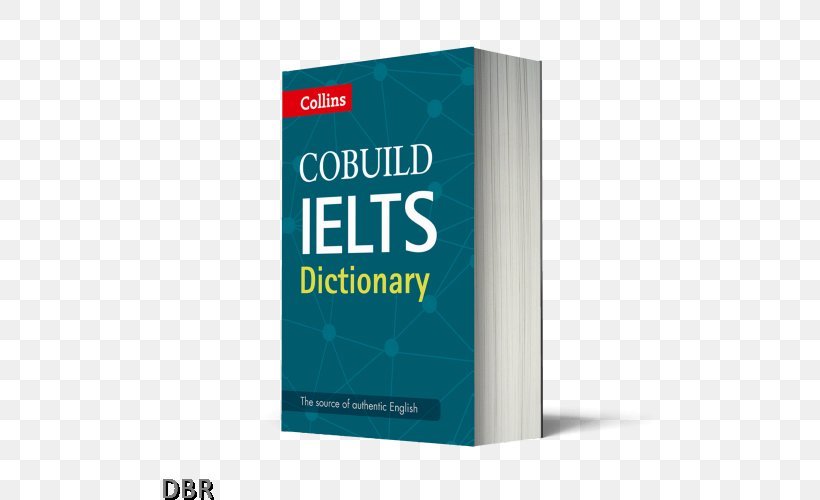 Collins English Dictionary Collins COBUILD Advanced Dictionary COBUILD IELTS Dictionary (Collins English For IELTS), PNG, 500x500px, Collins English Dictionary, B2 First, Book, Brand, Cambridge Assessment English Download Free