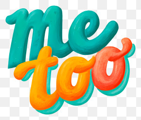 Me Too - Me Too Colorful Script Text PNG