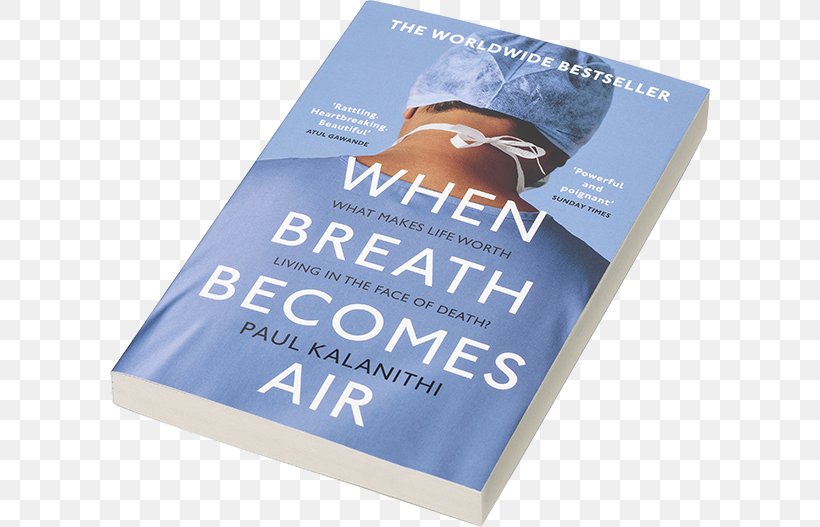 When Breath Becomes Air Wellcome Book Prize Memoir Book Cover, PNG, 600x527px, 1012 Wx, Book, Book Cover, Brand, Literary Award Download Free
