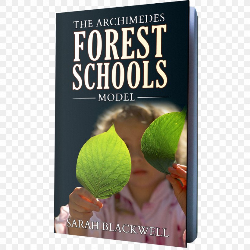 Forest School In Practice: For All Ages Forest Kindergarten, PNG, 900x900px, Forest School, Advertising, Elementary School, Forest, Forest Kindergarten Download Free