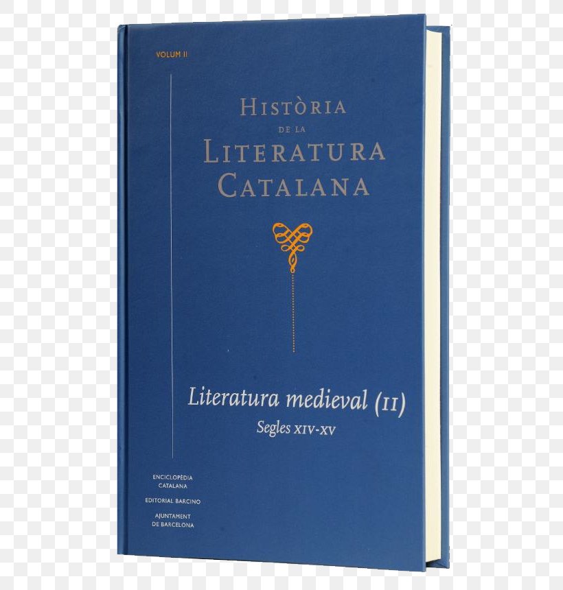 Història De La Literatura Catalana Catalan Literature Book, PNG, 589x860px, Literature, Book, Broch, Catalan, Catalan Literature Download Free