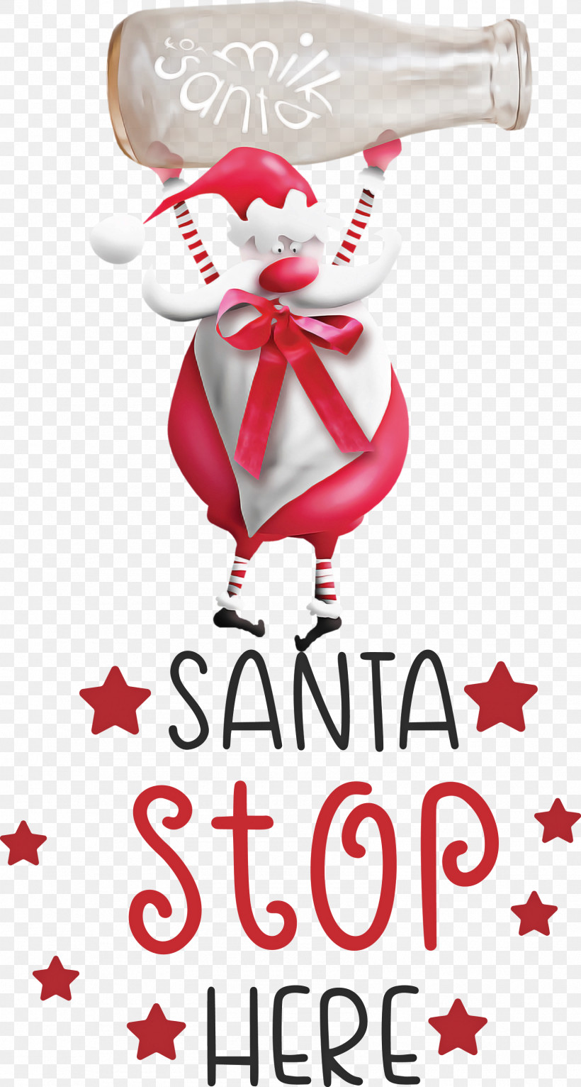 Santa Stop Here Santa Christmas, PNG, 1605x2999px, Santa Stop Here, Character, Christmas, Christmas Day, Christmas Ornament Download Free