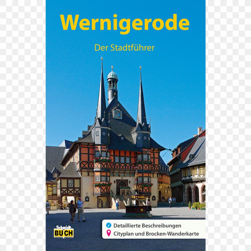 Harz Wernigerode: Der Stadtführer Romanesque Road Wittenberg Tourist Attraction, PNG, 1000x1000px, Harz, Advertising, Book, Brand, City Download Free