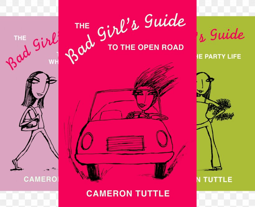 The Bad Girl's Guide To The Open Road Poster Book, PNG, 1846x1497px, Poster, Advertising, Art, Behavior, Book Download Free