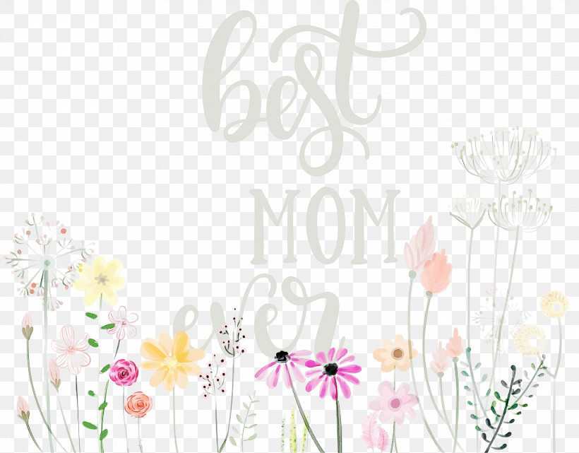 Mothers Day Best Mom Ever Mothers Day Quote, PNG, 3000x2348px, Mothers Day, Best Mom Ever, Flower, Gift, Greeting Card Download Free