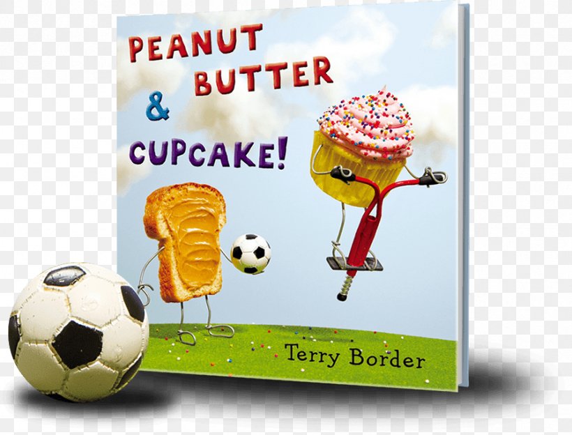 Peanut Butter & Cupcake Happy Birthday, Cupcake! Bent Objects: The Secret Life Of Everyday Things The Incredible Crab: Alphabet Book, PNG, 897x683px, Cupcake, Advertising, Ball, Banner, Barnes Noble Download Free