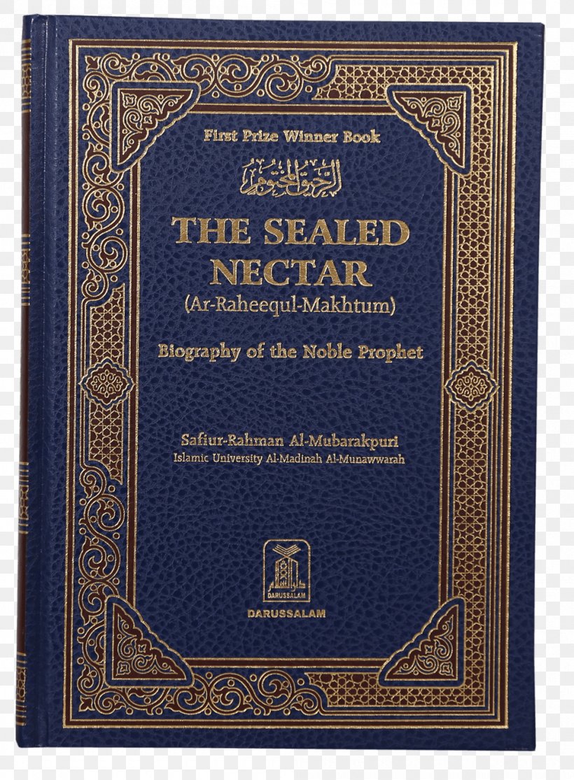 Ar-Raheeq Al-Makhtum A Concise Children's Encyclopedia Of Islam The Sealed Nectar: Life Of Prophet Muhammad Book, PNG, 1000x1360px, Islam, Book, Commemorative Plaque, Darussalam Publishers, Encyclopedia Of Islam Download Free