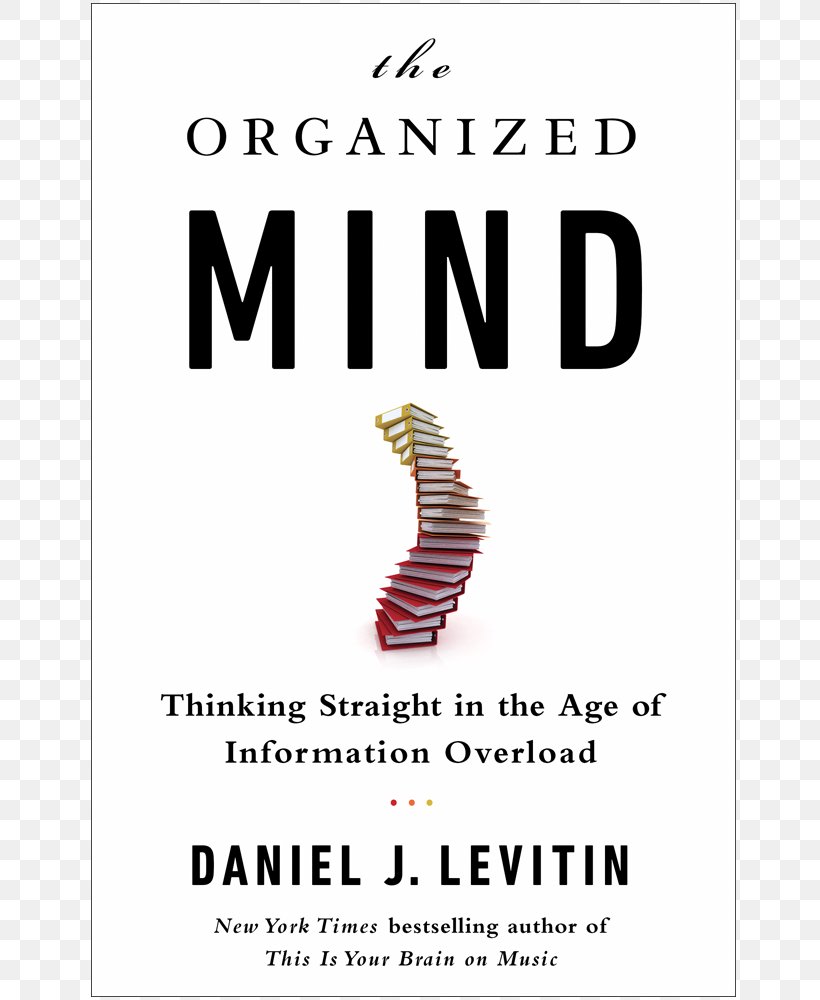 The Organized Mind: Thinking Straight In The Age Of Information Overload Information Age Logo Brand Font, PNG, 716x1000px, Information Age, Audiobook, Brand, Information, Logo Download Free