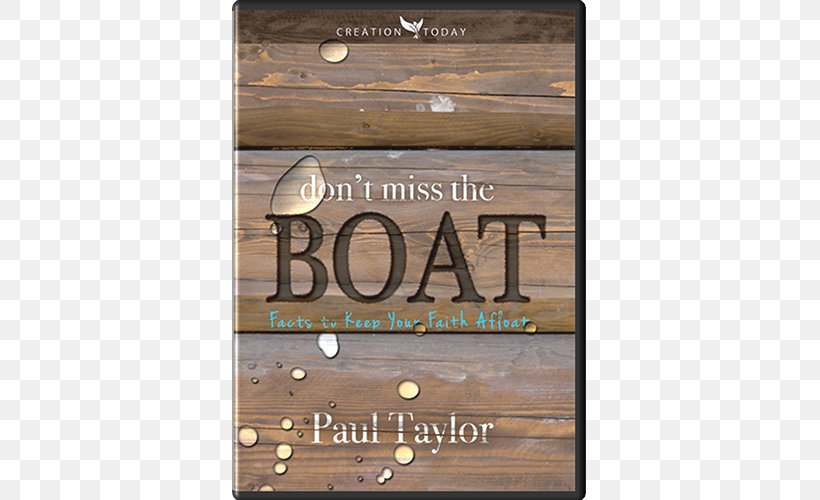 Wood Stain Don't Miss The Boat /m/083vt Font, PNG, 500x500px, Wood, Dvd, Text, Wood Stain Download Free