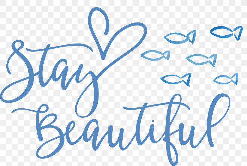 Stay Beautiful Fashion, PNG, 3000x2025px, Stay Beautiful, Calligraphy, Fashion, Geometry, Handwriting Download Free
