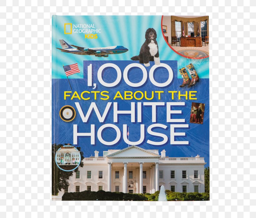 1,000 Facts About The White House Book White House Historical Association, PNG, 700x700px, White House, Advertising, Banner, Book, Brand Download Free