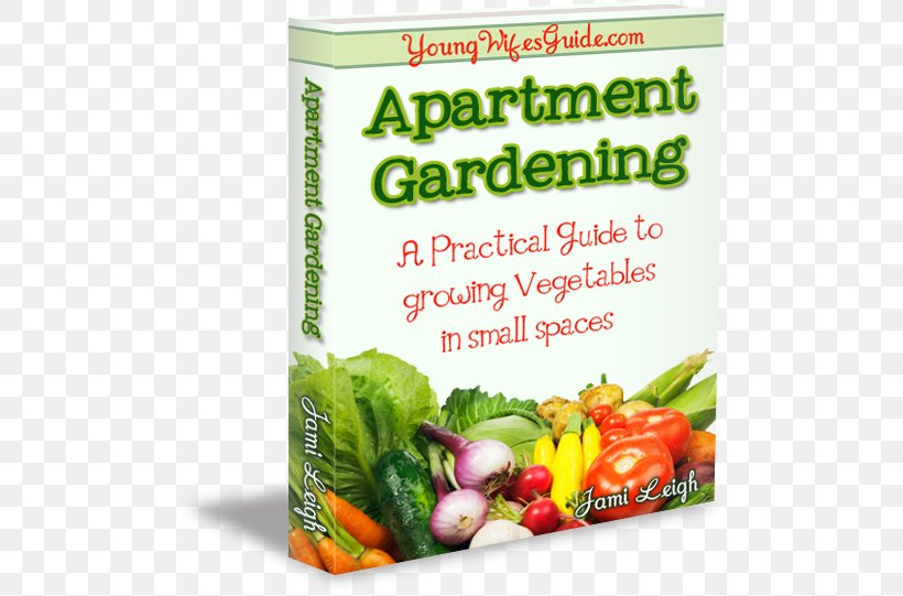 Gardening Vegetable Vegetarian Cuisine Food, PNG, 498x541px, Gardening, Apartment, Balcony, Diet Food, Food Download Free