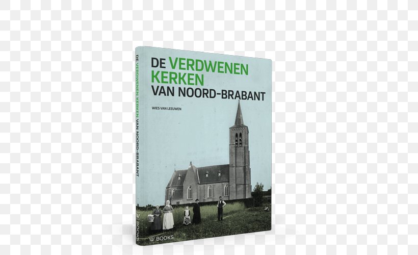 De Verdwenen Kerken Van Noord-Brabant Eindhoven Church Advertising, PNG, 500x500px, Eindhoven, Advertising, Brand, Church, Conflagration Download Free