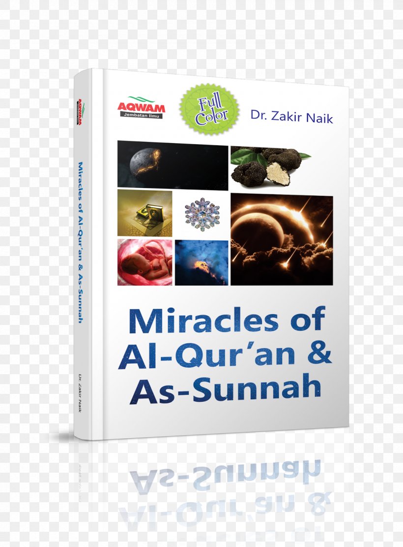 Al-Qur'an Dan As-Sunnah Miracle Debat Islam Vs Non-Islam: Argumen Cerdas Zakir Naik Yang Membuat Orang Tercengang Bahkan Masuk Islam, PNG, 1180x1600px, Sunnah, Ayah, Book, Brand, Dhikr Download Free