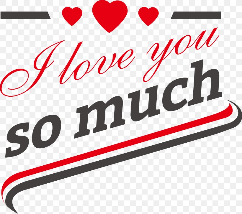 T-shirt Why I Love You So Much Scalable Vector Graphics, PNG, 820x726px, Tshirt, Area, Brand, Computer Font, Heart Download Free