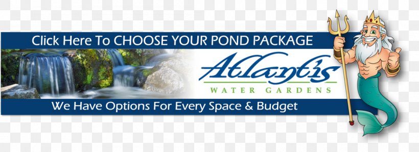 Atlantis Water Gardens Pond General Contractor Brand Instalator, PNG, 1100x401px, Pond, Advertising, Banner, Blue, Brand Download Free