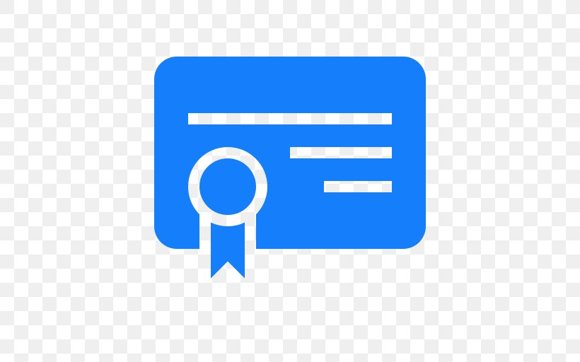 Public Key Certificate Certification Certificate Authority Self-signed Certificate, PNG, 512x512px, Public Key Certificate, Area, Blue, Brand, Business Download Free