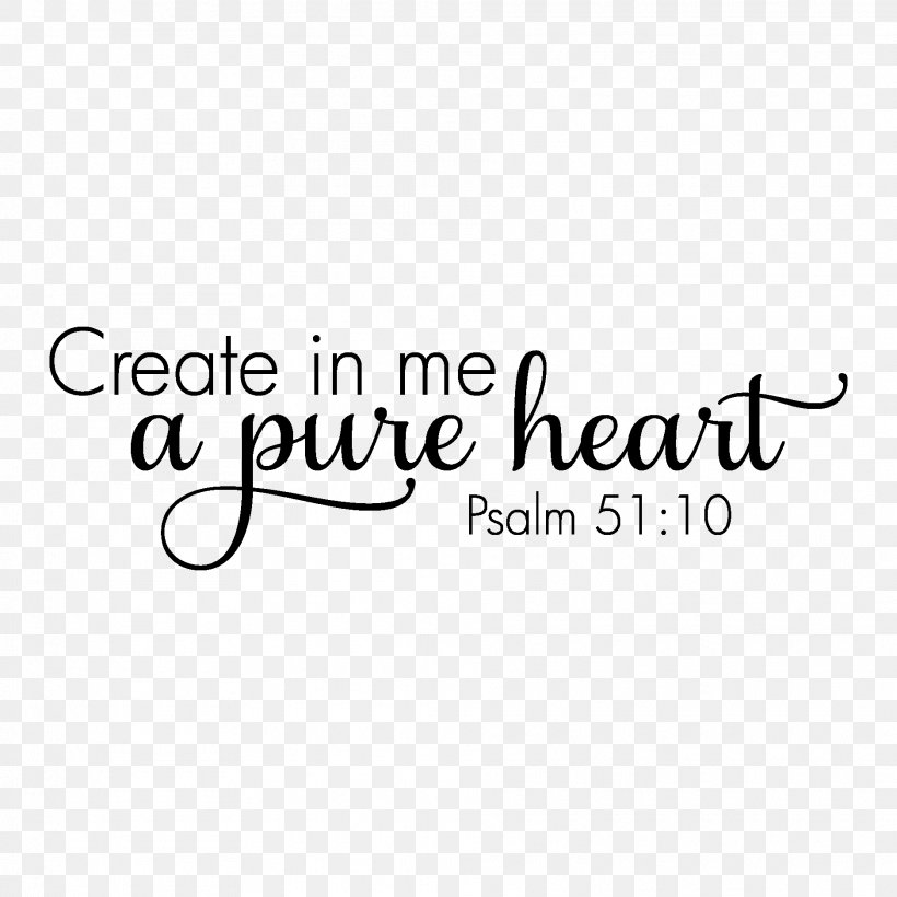 Pure Heart Psalms Quotation Psalm 95 Color, PNG, 1875x1875px, Pure Heart, Area, Black, Black And White, Brand Download Free