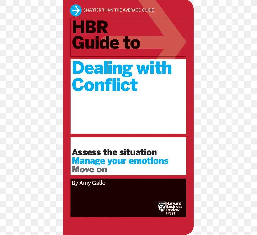 HBR Guide To Dealing With Conflict (HBR Guide Series) HBR Guide To Getting The Right Work Done HBR Guide To Office Politics Harvard Business Review HBR Guide To Emotional Intelligence (HBR Guide Series), PNG, 500x750px, Harvard Business Review, Amazoncom, Area, Author, Book Download Free
