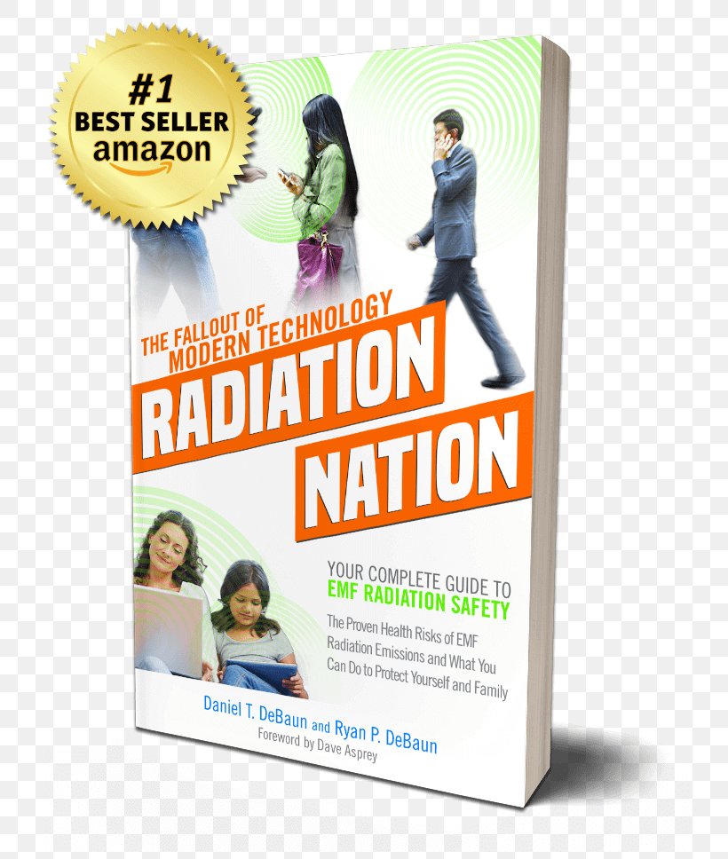 Radiation Nation: Your Complete Guide To Emf Radiation Safety The Feynman Lectures On Physics Electromagnetic Radiation Electromagnetic Field, PNG, 781x968px, Feynman Lectures On Physics, Advertising, Brand, Daniel T Debaun, Display Advertising Download Free