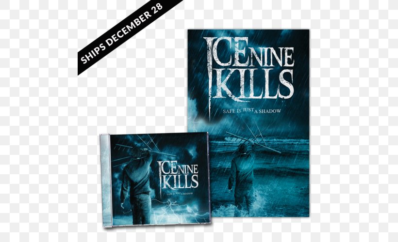 Advertising Graphic Design Ice Nine Kills Poster Safe Is Just A Shadow, PNG, 500x500px, Advertising, Book, Brand, Film, Ice Nine Kills Download Free
