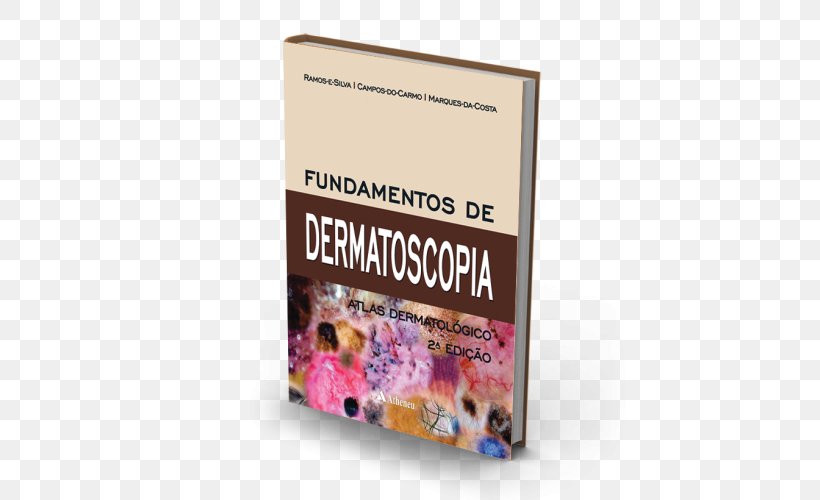 Fundamentos De Dermatoscopia Atlas Dermatologico Atlas Of Dermatology Dermoscopy: An Illustrated Self-Assessment Guide Dermatoscopy, PNG, 500x500px, Dermatology, Book, Dermatoscopy, Diagnose, Disease Download Free