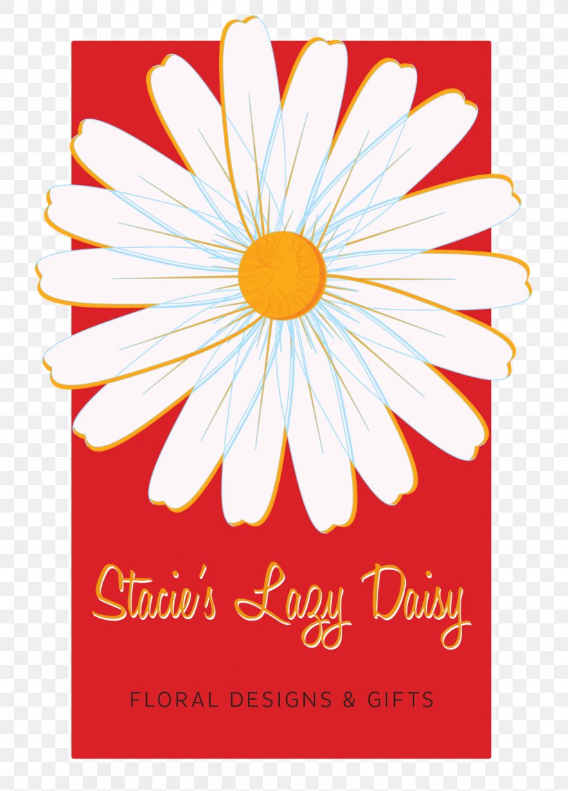 Stacie's Lazy Daisy Floral Designs & Gifts Cut Flowers Floristry, PNG, 1200x1672px, Floral Design, Area, Art Paper, Birthday, Chrysanths Download Free
