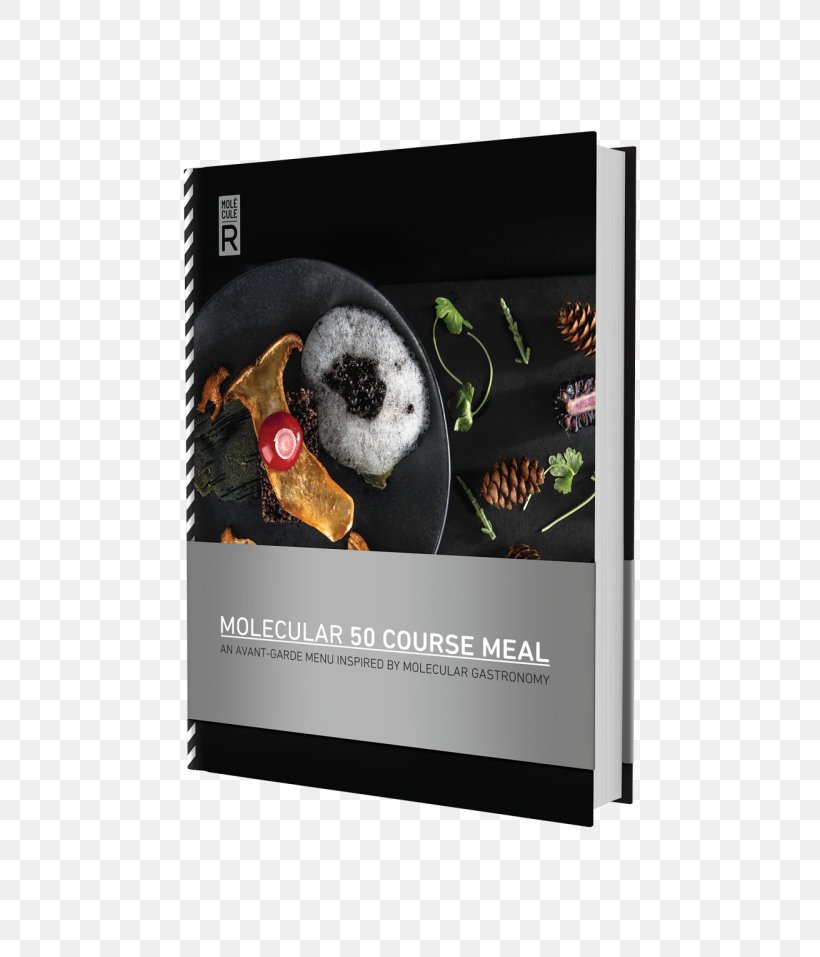 Molecular Gastronomy Molecular 50 Course Meal Paul Food Molecular Cooking At Home: Taking Culinary Physics Out Of The Lab And Into Your Kitchen, PNG, 750x957px, Molecular Gastronomy, Cookbook, Cooking, Course, Cuisine Download Free