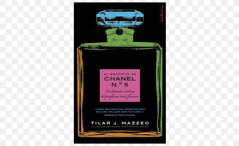 The Secret Of Chanel No. 5: The Intimate History Of The World's Most Famous Perfume Chanel: An Intimate Life, PNG, 750x500px, Chanel, Aroma Compound, Balenciaga, Book, Chanel An Intimate Life Download Free
