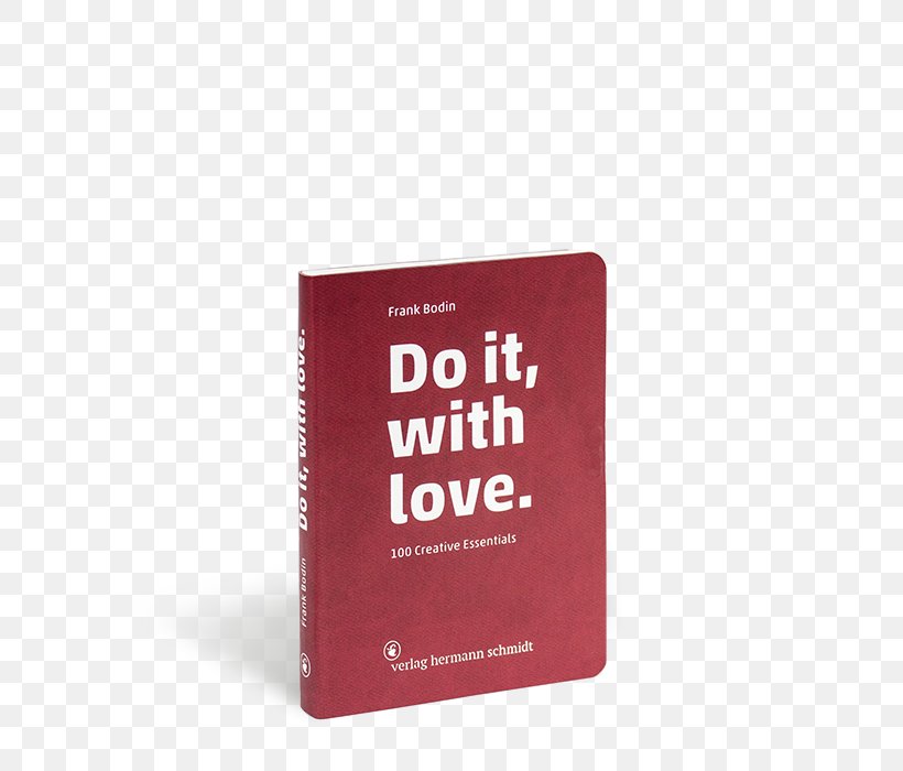 Do It, With Love.: 100 Creative Essentials Brand Brooch Frank Bodin, PNG, 700x700px, Brand, Brooch Download Free