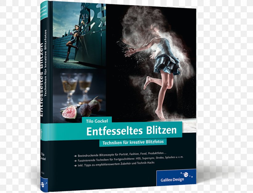 Entfesseltes Blitzen: Techniken Für Kreative Blitzfotos Kreative Blitzpraxis: Rezepte Für Das Entfesselte Blitzen Amazon.com Book Photography, PNG, 1046x800px, 2014, Amazoncom, Advertising, Book, Brand Download Free