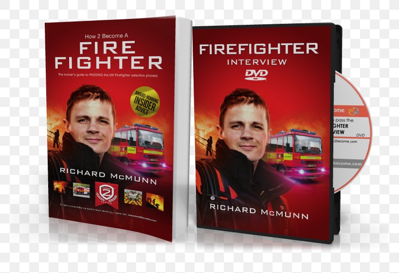 How To Become A Firefighter: The Ultimate Insider's Guide Firefighter Interview Questions And Answers Fire Safety Officer, PNG, 775x562px, Firefighter, Application For Employment, Brand, Display Advertising, Dvd Download Free