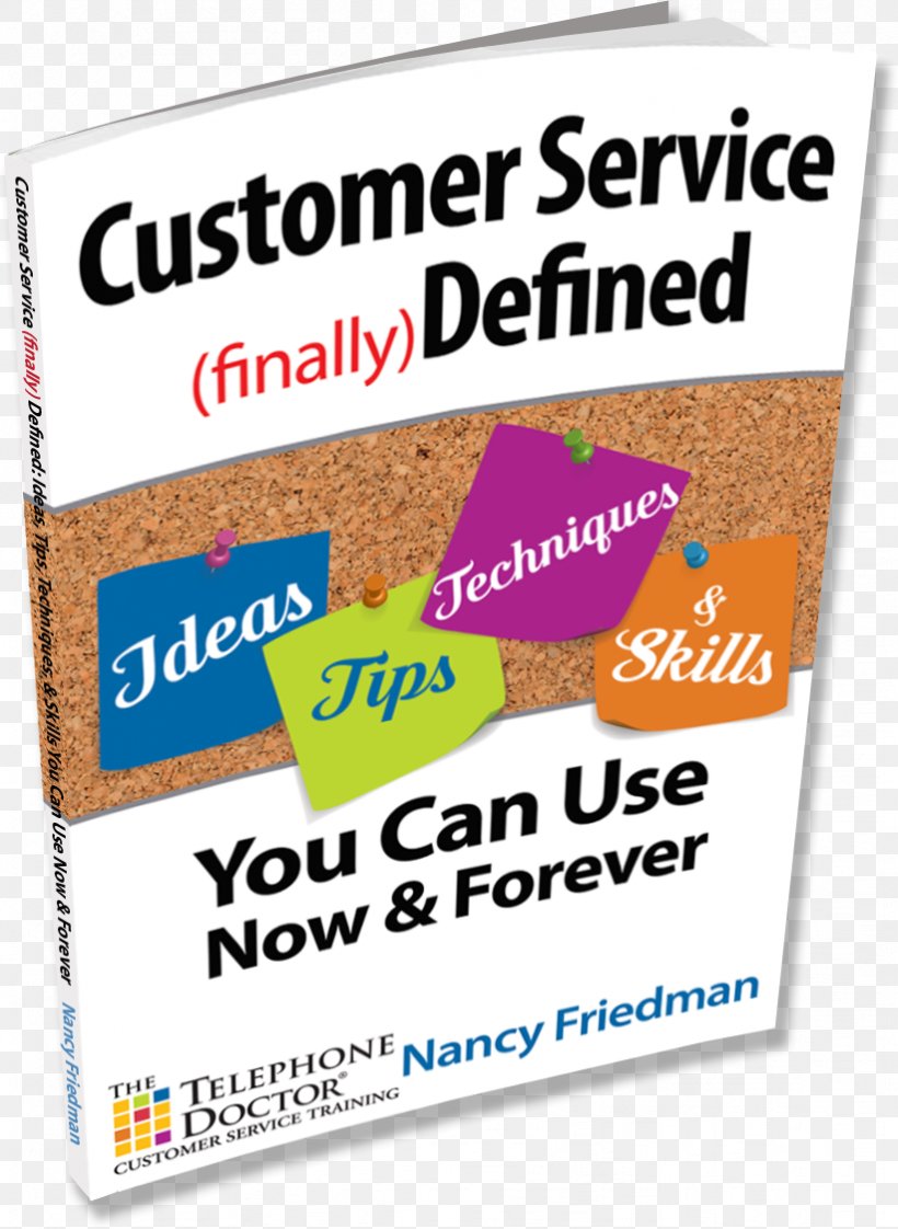Customer Service (finally) Defined: Ideas, Tips, Techniques And Skills You Can Use Now And Forever Customer Experience Brand, PNG, 822x1125px, Customer Service, Brand, Business, Call Centre, Customer Download Free