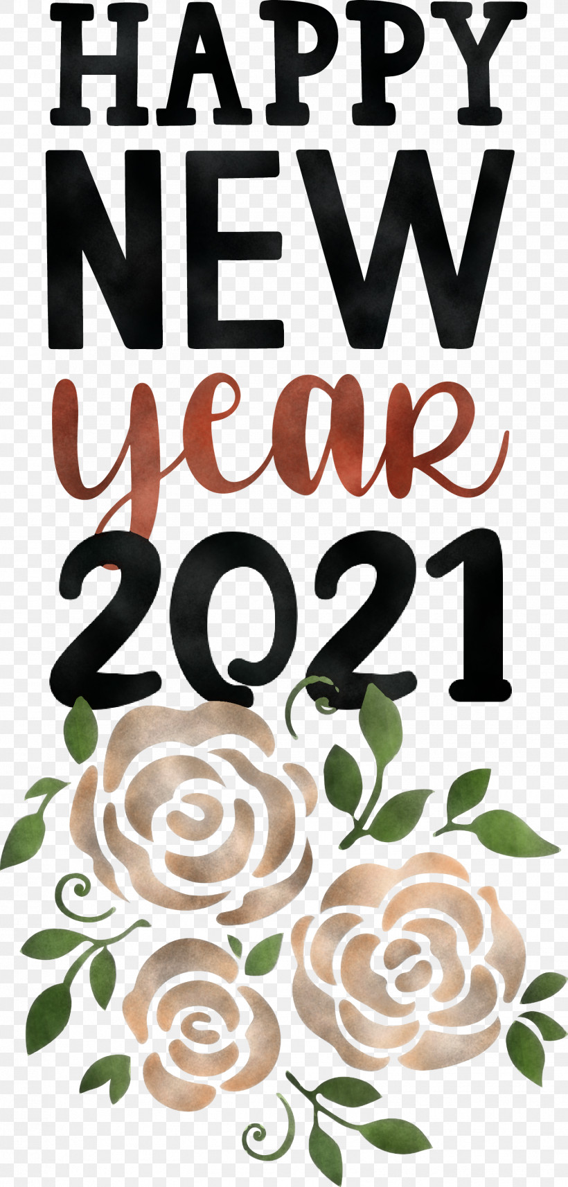 Happy New Year 2021 Happy New Year, PNG, 1518x3173px, 2021 Happy New Year, Happy New Year, Floral Design, Flower, Meter Download Free