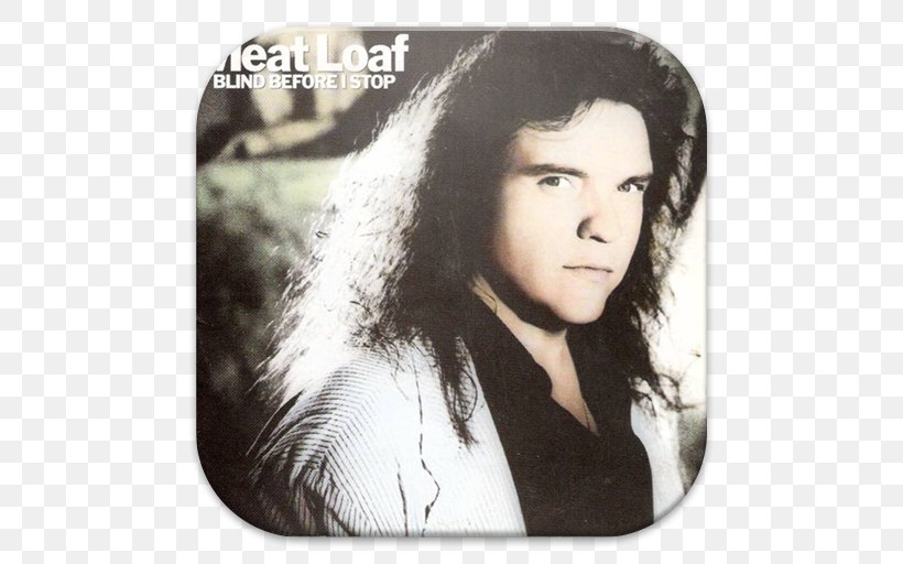 Meat Loaf Blind Before I Stop Bat Out Of Hell III: The Monster Is Loose Album, PNG, 512x512px, Watercolor, Cartoon, Flower, Frame, Heart Download Free