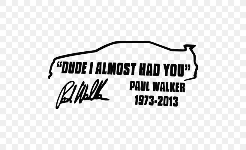 Logo Encell Vinyl Dude I Almost Had You Paul Walker Car Sticker Decal,Black,2PACK Brand YouTube Font, PNG, 500x500px, Logo, Area, Black, Black And White, Black M Download Free