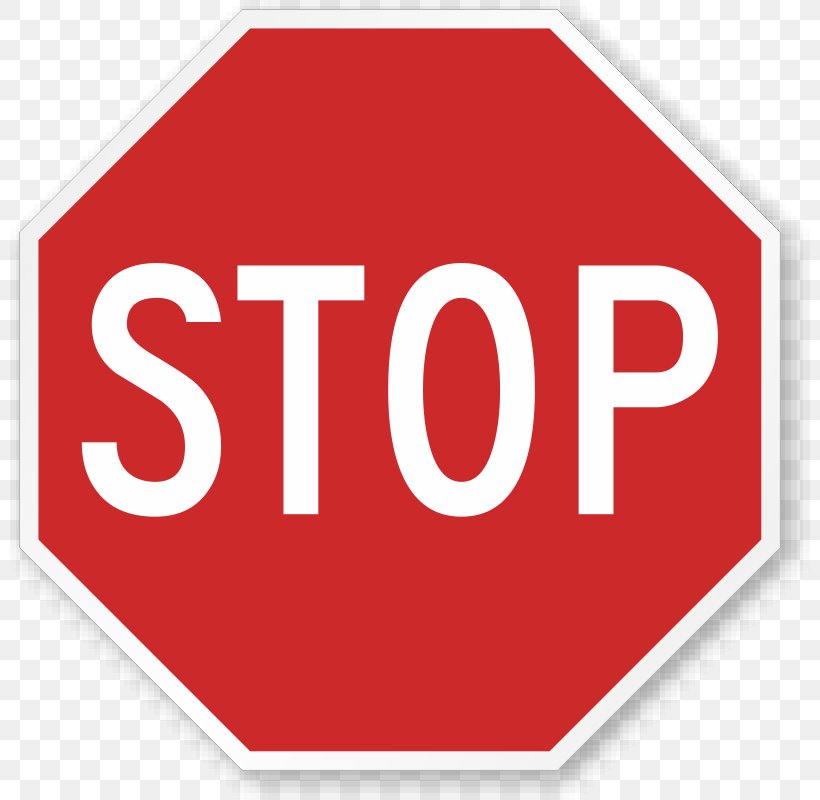 Stop Sign Traffic Sign All-way Stop Regulatory Sign, PNG, 800x800px, Stop Sign, Allway Stop, Area, Brand, Intersection Download Free