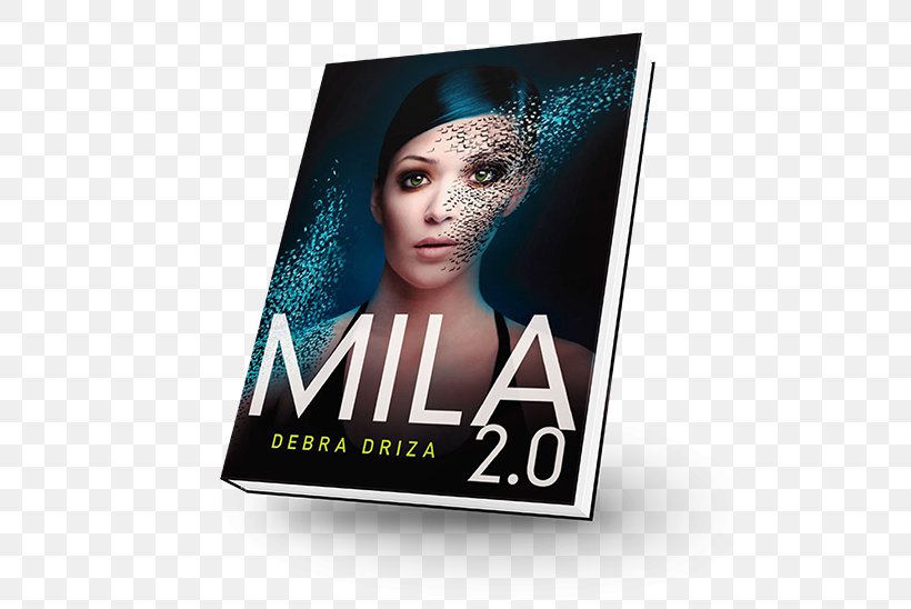 Debra Driza MILA 2.0 Poster Hardcover Display Advertising, PNG, 500x548px, Poster, Advertising, Book, Brand, Display Advertising Download Free
