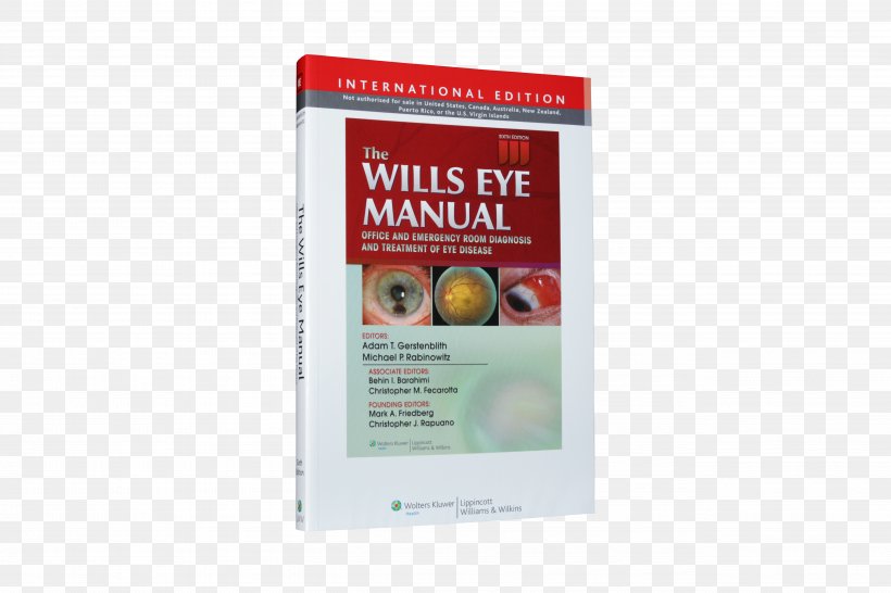 The Wills Eye Manual: Office And Emergency Room Diagnosis And Treatment Of Eye Disease Book Medical Diagnosis, PNG, 5184x3456px, Book, Disease, Emergency Department, Eye, Eye Disease Download Free